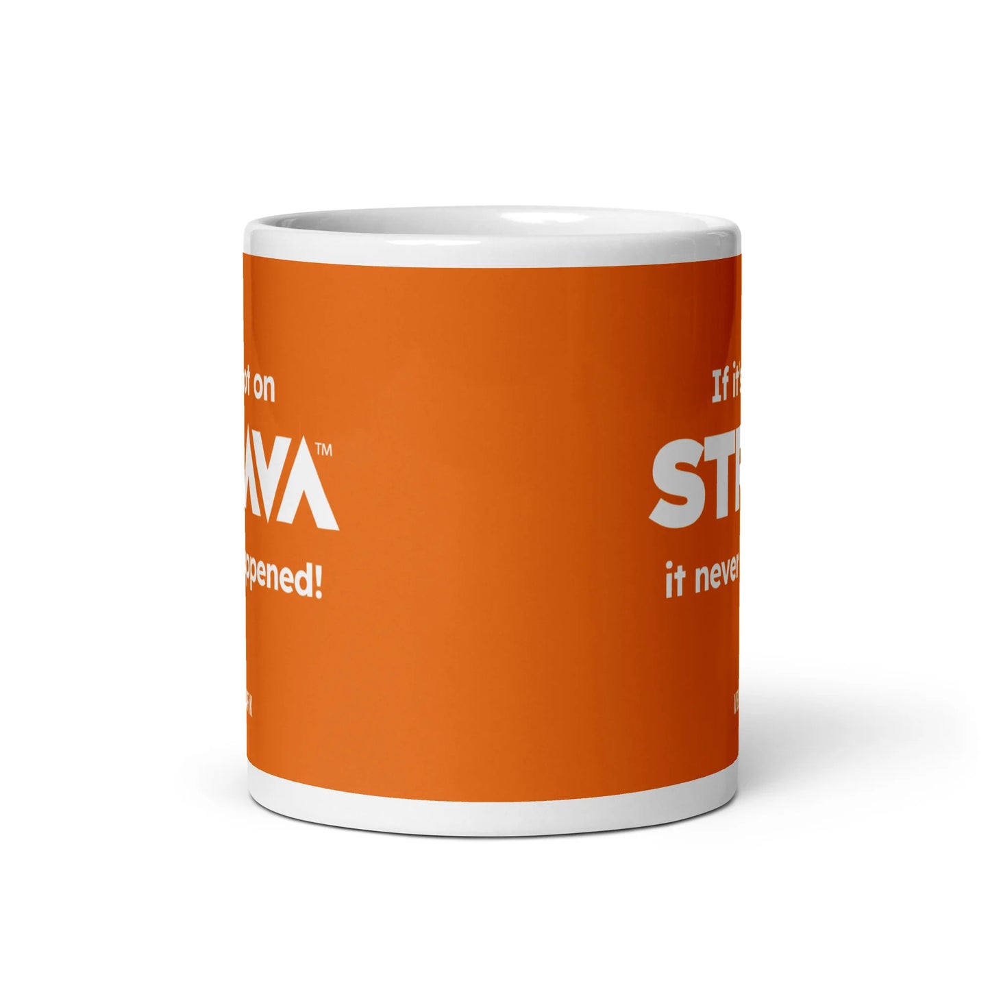 Velografik If it's Not on Strava, it Never Happened Krus - Orange